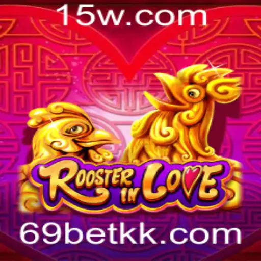 Explorando o Fascinante Mundo de RoosterInLove: O Jogo com a Chave '69 bet'
