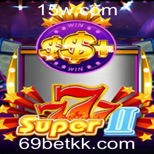 Explorando o Mundo de Super777II: Regras, Estratégias e Eventos Atuais no Universo 69 Bet
