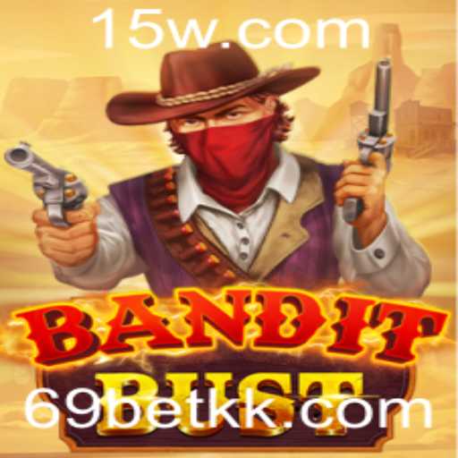 Desvendando BanditBust: Um Mergulho no Mundo do Jogo com 69 Bet
